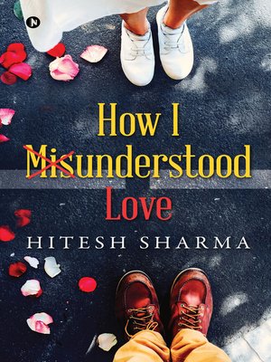 cover image of How I Misunderstood Love